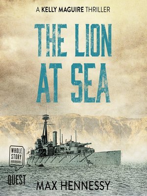The Lion at Sea--Captain Kelly Maguire Trilogy Book 1 - Audiobook